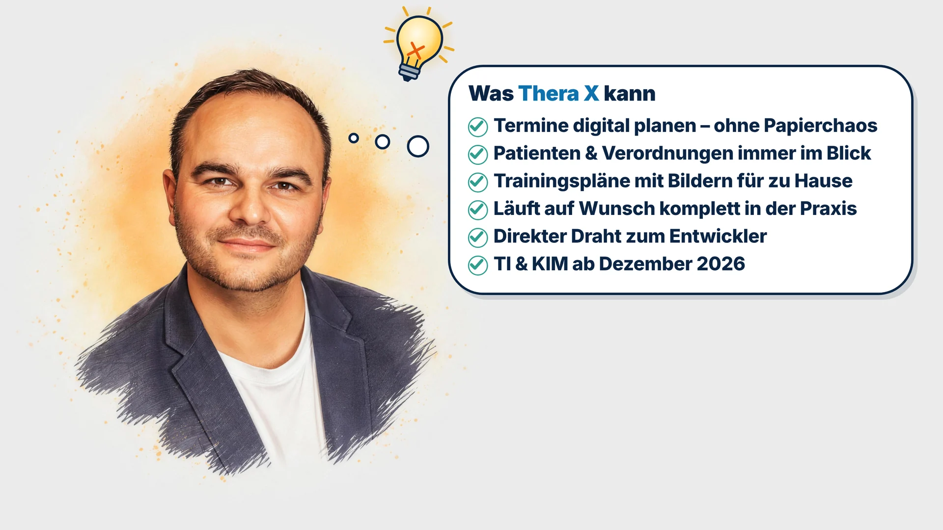 Gedankenblase neben Philipp Ramsch: Was Thera X kann – Termine digital planen, Patienten und Verordnungen im Blick, Trainingspläne mit Bildern, läuft auf Wunsch komplett in der Praxis, direkter Draht zum Entwickler, TI und KIM ab Dezember 2026
