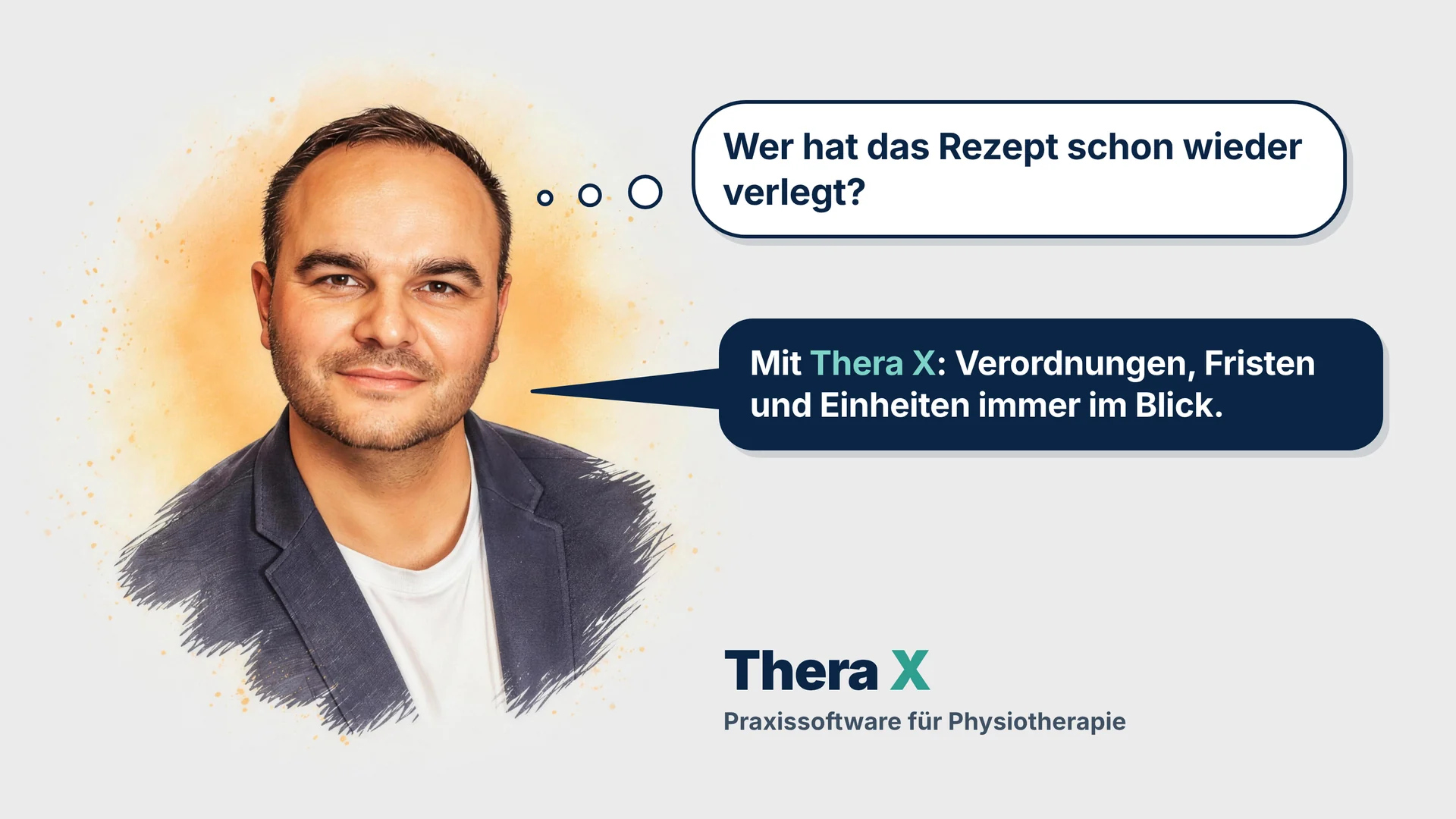 Philipp Ramsch denkt: Wer hat das Rezept schon wieder verlegt? Antwort: Mit Thera X: Verordnungen, Fristen und Einheiten immer im Blick.